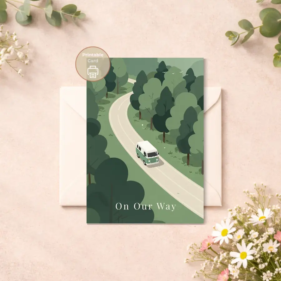 Styled product mockup: A minimalist printable card featuring a winding road through a calm forest landscape, with a small van driving into the distance and the message On Our.