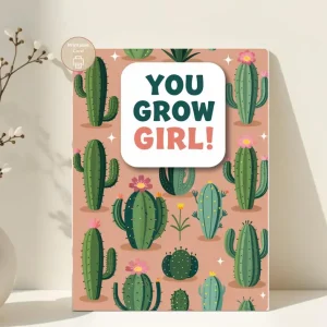 Styled product mockup: A printable you grow girl card for plant lovers, plant moms, and thoughtful last minute gifting.