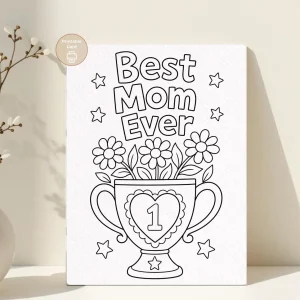 Styled product mockup: A printable best mom ever card for flower lovers, spring birthdays, and thoughtful everyday notes.