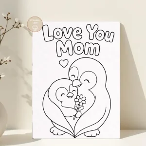 Styled product mockup: Love You Mom Card, Penguin Coloring, Mothers Day Gift