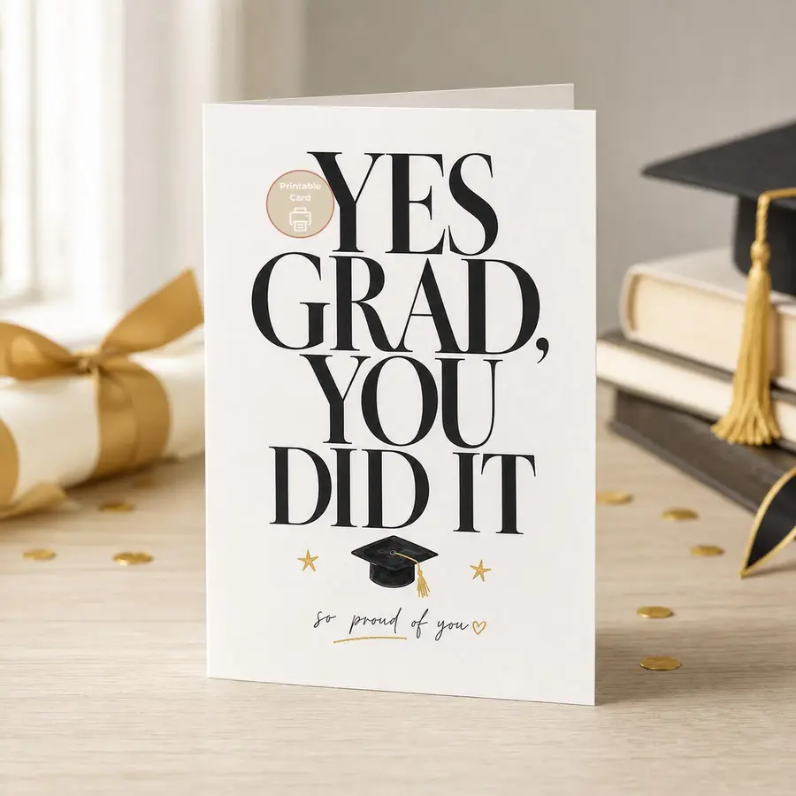 Styled product mockup: A bold printable graduation card for celebrating a new graduate with a confident "YES GRAD, YOU DID IT" message.